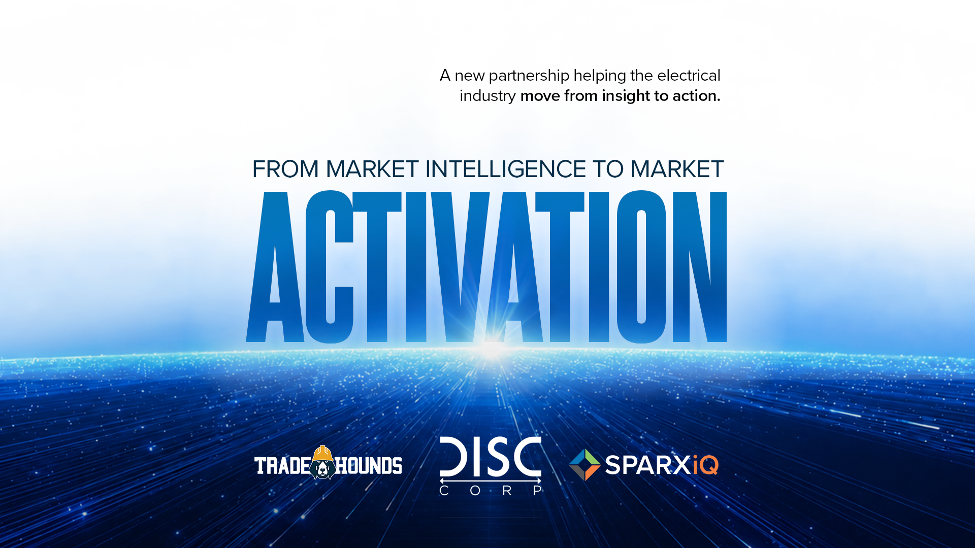 Trade Hounds, DISC Corp and SPARXiQ partnership announcement graphic featuring the headline “From Market Intelligence to Market Activation.”